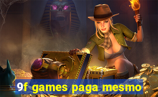 9f games paga mesmo